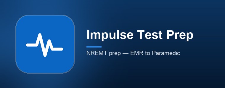 Impulse Test Prep — pass the NREMT at every level